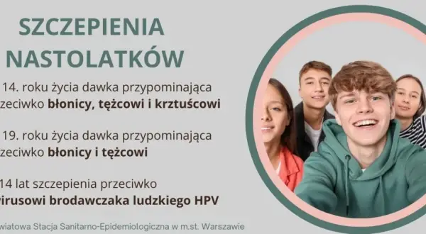 Szczepienia nastolatków: dawki przypominające przeciw błonicy, tężcowi, krztuścowi i HPV. Dbaj o zdrowie od 18 lat!